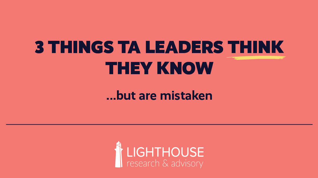 3 Things TA Leaders Think They Know, But Are Mistaken