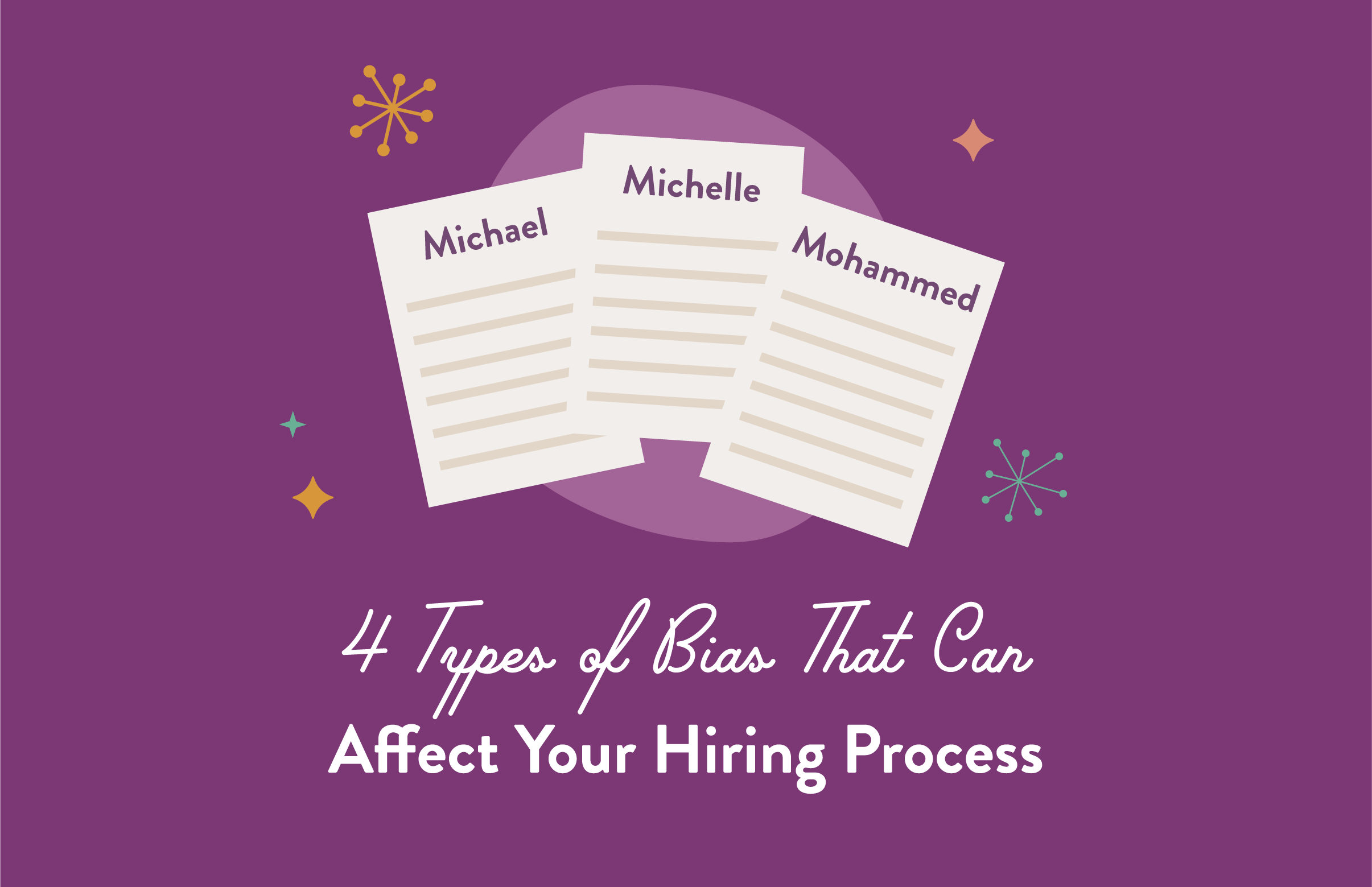 4 Types of Bias That Can Affect Your Hiring Process