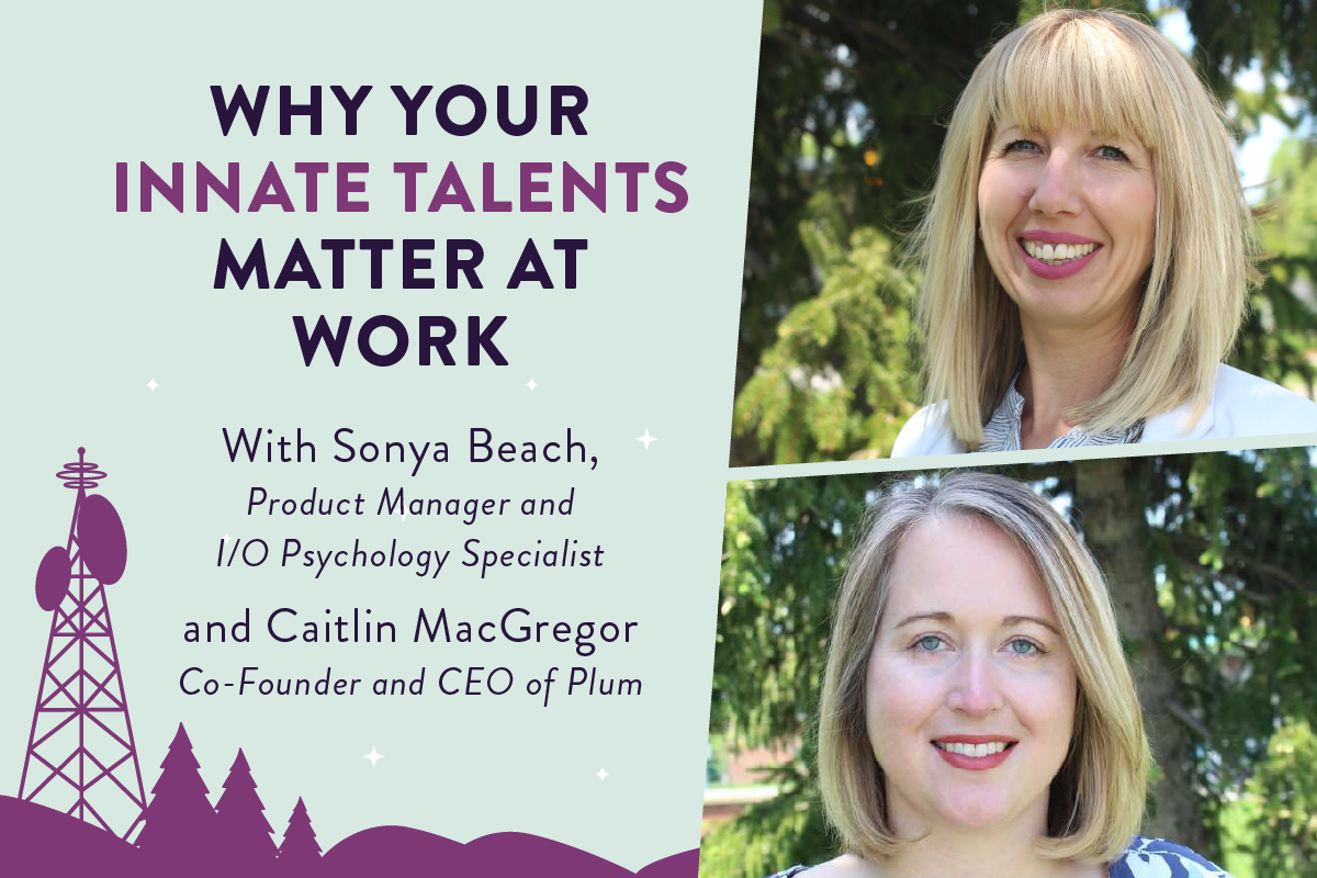 Plum Webinar: Why Your Innate Talents Matter at Work