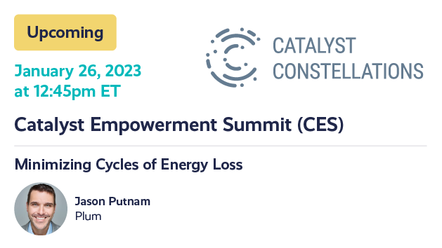 Minimizing Cycles of Energy Loss with Jason Putnam, at Catalyst Empowerment Summit (CES)
