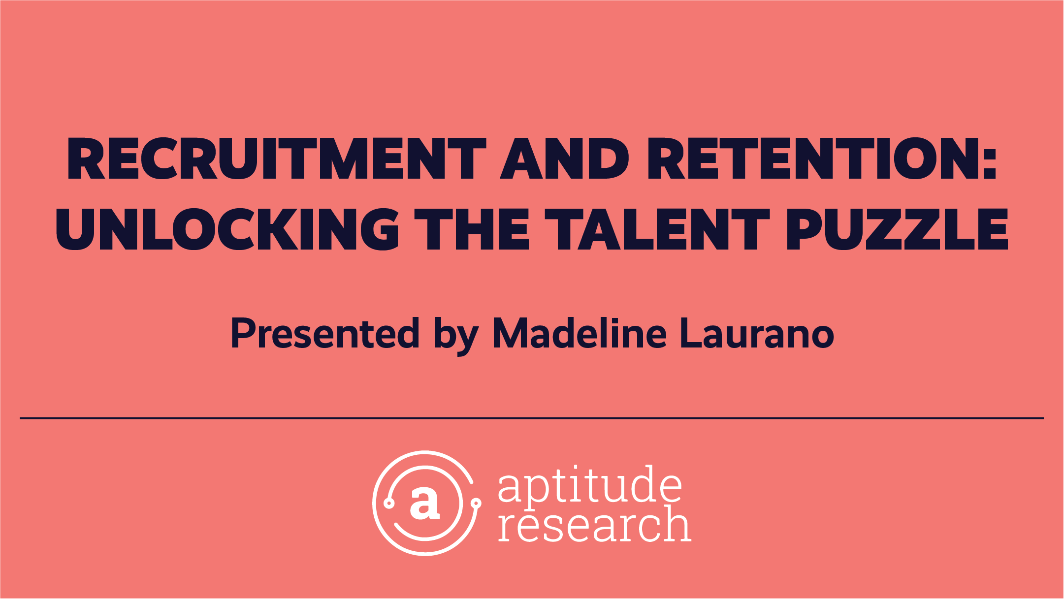 Recruitment and Retention – Unlocking the Talent Puzzle