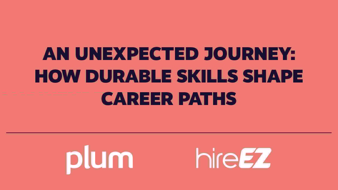 An Unexpected Journey: How Durable Skills Shape Career Paths
